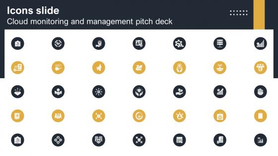 Icons Slide Cloud Monitoring And Management Pitch Deck