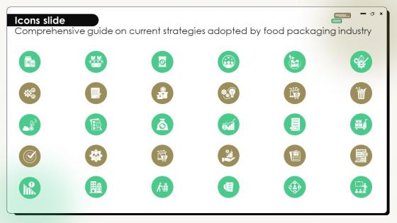 Icons Slide Comprehensive Guide On Current Strategies Adopted By Food Packaging Industry