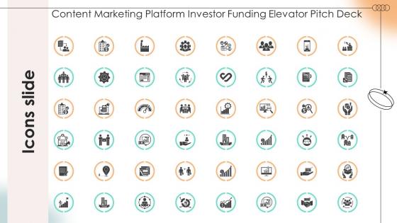 Icons Slide Content Marketing Platform Investor Funding Elevator Pitch Deck