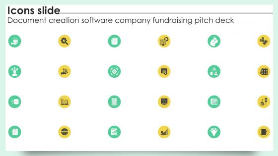 Icons Slide Document Creation Software Company Fundraising Pitch Deck Ppt Template