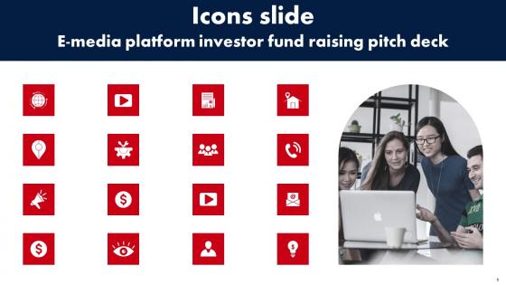 Icons Slide E Media Platform Investor Fund Raising Pitch Deck Inspiration PDF