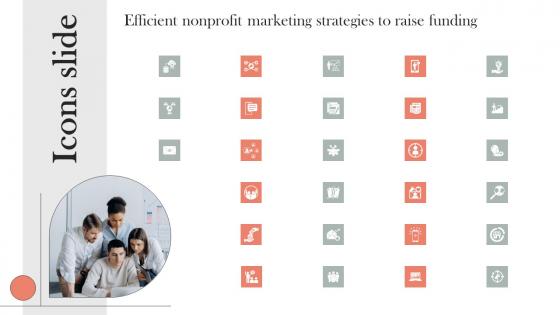 Icons Slide Efficient Nonprofit Marketing Strategies To Raise Funding Designs Pdf