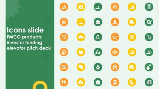 Icons Slide FMCG Products Investor Funding Elevator Pitch Deck Ppt Slides