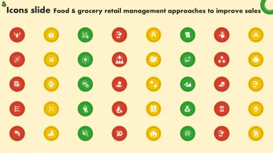 Icons Slide Food And Grocery Retail Management Approaches To Improve Sales Ppt Sample