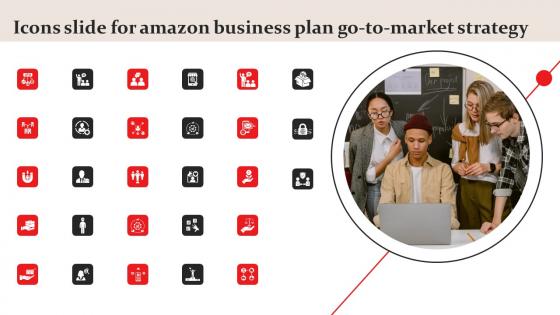 Icons Slide For Amazon Business Plan Go To Market Strategy Portrait Pdf