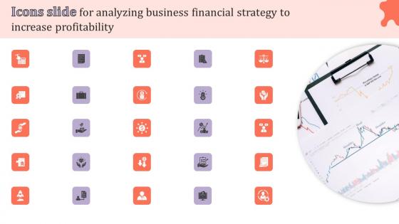 Icons Slide For Analyzing Business Financial Strategy To Increase Profitability Elements Pdf