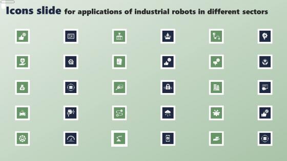 Icons Slide For Applications Of Industrial Robots In Different Sectors Portrait Pdf