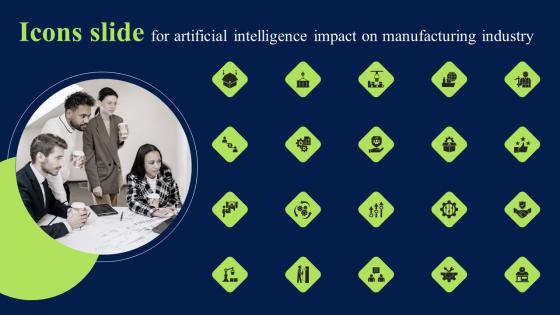 Icons Slide For Artificial Intelligence Impact On Manufacturing Industry Sample PDF