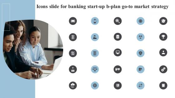 Icons Slide For Banking Start Up B Plan Go To Market Strategy Brochure Pdf