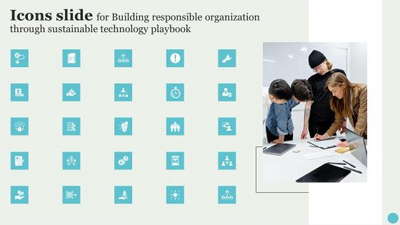 Icons Slide For Building Responsible Organization Through Sustainable Technology Playbook Demonstration Pdf