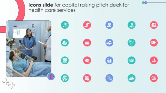 Icons Slide For Capital Raising Pitch Deck For Health Care Services Ppt Powerpoint