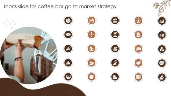 Icons Slide For Coffee Bar Go To Market Strategy GTM SS V