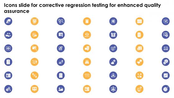 Icons Slide For Corrective Regression Testing For Enhanced Quality Assurance Ppt Slide