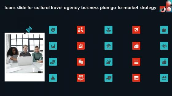 Icons Slide For Cultural Travel Agency Business Plan Go To Market Strategy Introduction Pdf