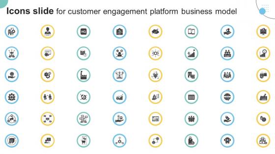 Icons Slide For Customer Engagement Platform Business Model BMC SS V