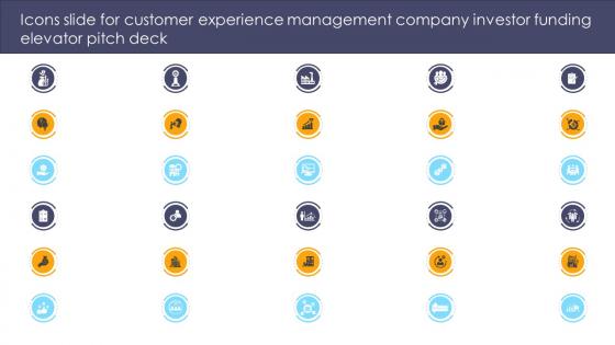 Icons Slide For Customer Experience Management Company Investor Funding Elevator Pitch Deck