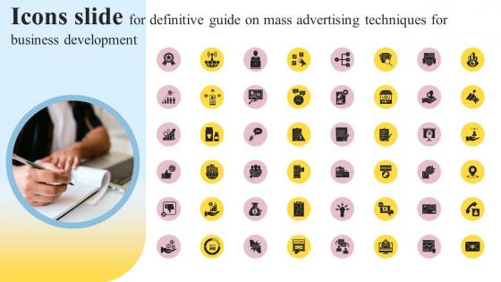 Icons Slide For Definitive Guide On Mass Advertising Techniques For Business Development Topics Pdf