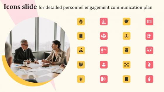 Icons Slide For Detailed Personnel Engagement Communication Plan Demonstration Pdf