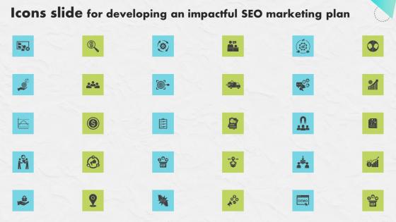 Icons Slide For Developing An Impactful SEO Marketing Plan Infographics Pdf