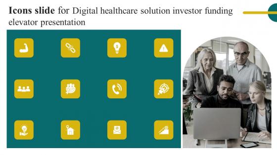 Icons Slide For Digital Healthcare Solution Investor Funding Elevator Presentation Structure Pdf