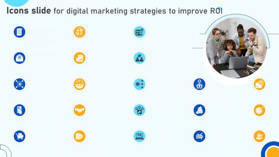 Icons Slide For Digital Marketing Strategies To Improve ROI SA SS V