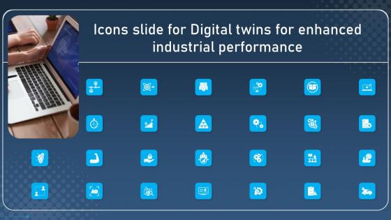 Icons Slide For Digital Twins For Enhanced Industrial Performance Graphics Pdf