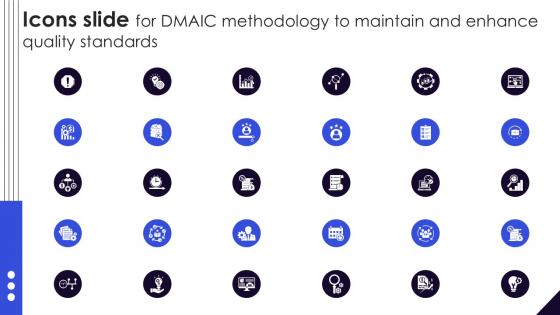Icons Slide For DMAIC Methodology To Maintain And Enhance Quality PPT Presentation