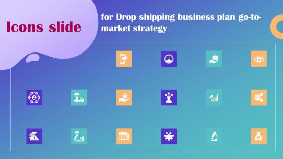 Icons Slide For Drop Shipping Business Plan Go To Market Strategy Introduction Pdf