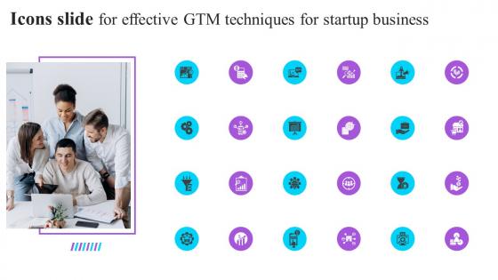 Icons Slide For Effective GTM Techniques For Startup Business Information PDF