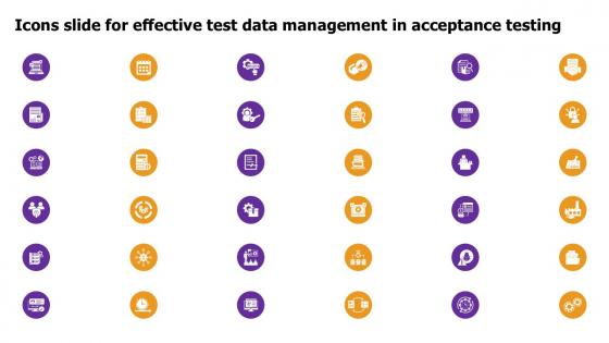 Icons Slide For Effective Test Data Management In Acceptance Testing Ppt Template