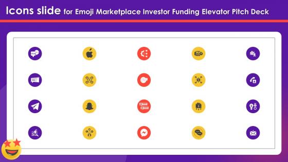 Icons Slide For Emoji Marketplace Investor Funding Elevator Pitch Deck