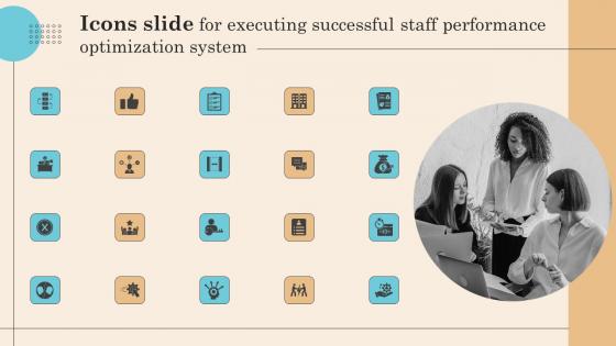 Icons Slide For Executing Successful Staff Performance Optimization System Sample Pdf