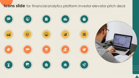 Icons Slide For Financial Analytics Platform Investor Elevator Pitch Deck