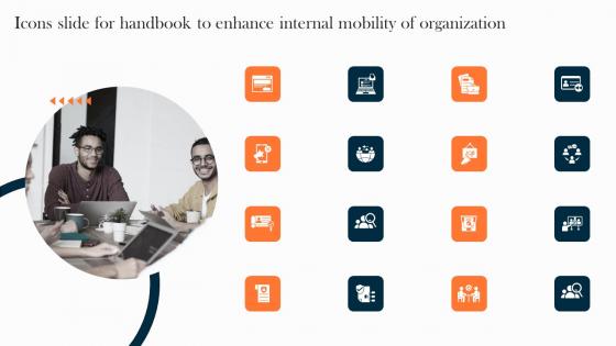 Icons Slide For Handbook To Enhance Internal Mobility Of Organization Slides Pdf