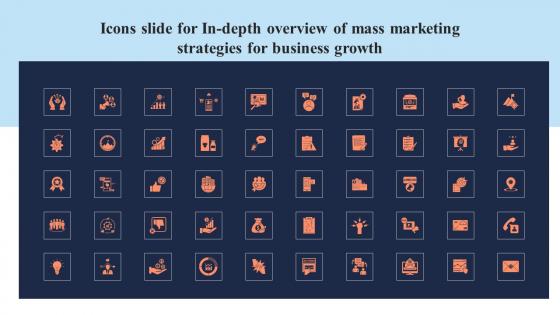 Icons Slide For In Depth Overview Of Mass Marketing Strategies For Business Growth Ideas Pdf