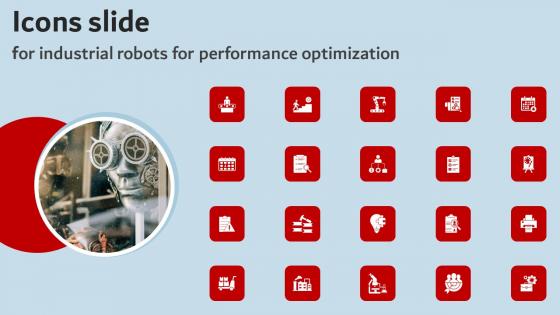 Icons Slide For Industrial Robots For Performance Optimization Download Pdf