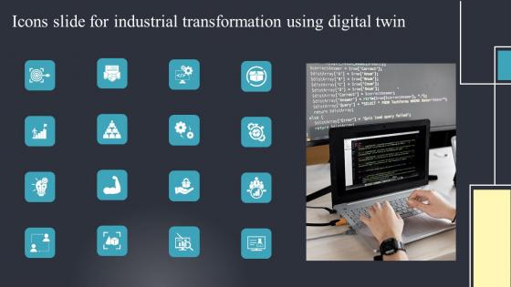 Icons Slide For Industrial Transformation Using Digital Twin Infographics Pdf