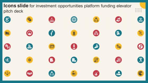 Icons Slide For Investment Opportunities Platform Funding Elevator Pitch Deck