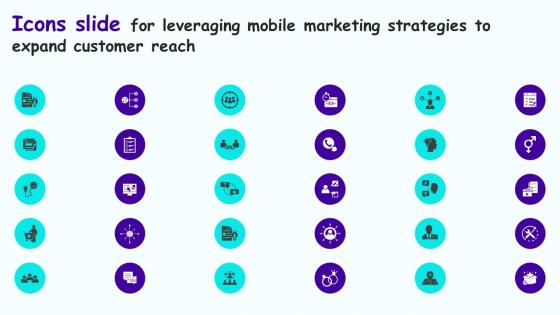 Icons Slide For Leveraging Mobile Marketing Strategies To Expand Elements Pdf