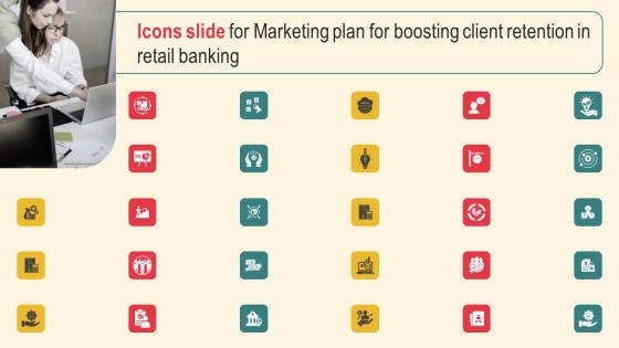 Icons Slide For Marketing Plan For Boosting Client Retention In Retail Banking Template Pdf