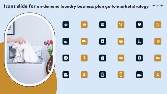 Icons Slide For On Demand Laundry Business Plan Go To Market Strategy Download Pdf