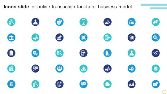 Icons Slide For Online Transaction Facilitator Business Model BMC SS V