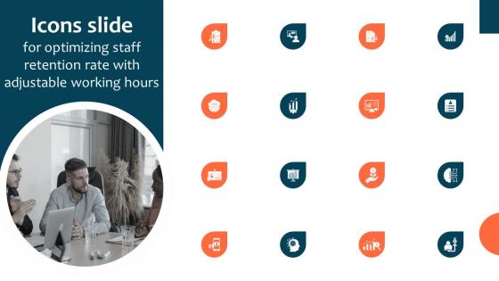 Icons Slide For Optimizing Staff Retention Rate With Adjustable Working Hours Topics Pdf