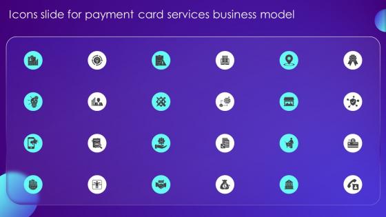 Icons Slide For Payment Card Services Business Model BMC SS V