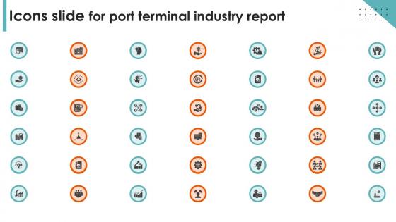 Icons Slide For Port Terminal Industry Report Ppt Template