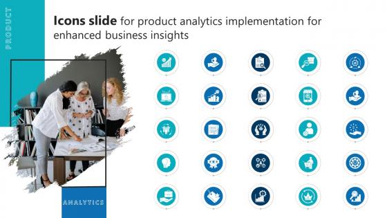 Icons Slide For Product Analytics Implementation For Enhanced Business Insights