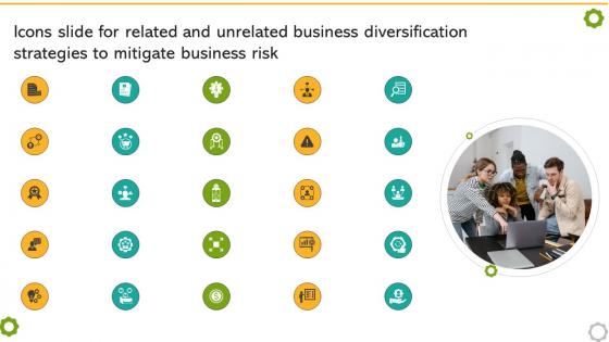 Icons Slide For Related And Unrelated Business Diversification Strategies To Mitigate Business Risk