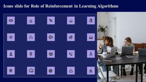 Icons Slide For Role Of Reinforcement In Learning Algorithms Topics Pdf