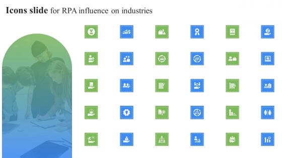 Icons Slide For RPA Influence On Industries Ideas Pdf