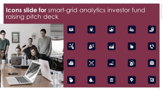 Icons Slide For Smart Grid Analytics Investor Fund Raising Pitch Deck Professional PDF